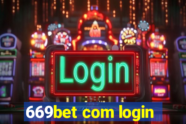 669bet com login